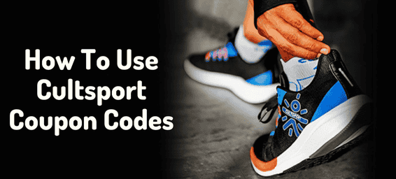 How To Use Cultsport Coupon Code To Save Money At Cultsport